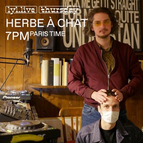 LYL Radio | Herbe À Chat (25/03/2021) w/ Erevan DJ (Special Marco Milanesio / BSLP002)