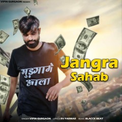 Jangra Sahab (feat. RV PARMAR)