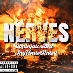 Nerves (ft. JayUnderRated)(Prod. llouis)(Mixed by TheFactory)