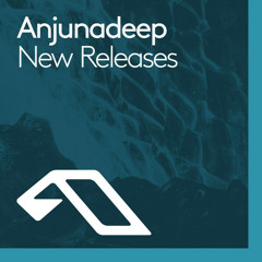 Anjunadeep New Releases 2023 (Deep House, Techno, Electronica)
