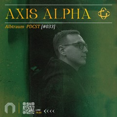 Axis Alpha | ALBTRAUM PDCST [#033]