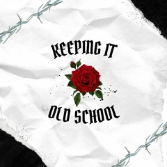Keeping It Old School (Prod. ENIGMA BEATS)