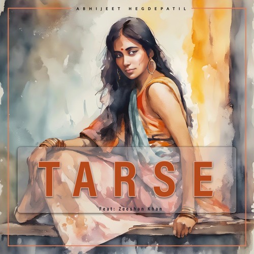 "TARSE"|(Love Song ) तरसे Orignal Audio