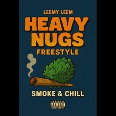Heavy Nugs Freestyle