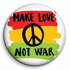 STOP WAR MAKE LOVE