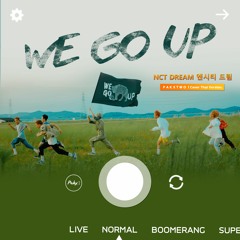 [Thai Ver.] NCT Dream - We Go Up I Cover By Pakx2