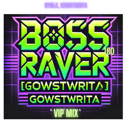 BOSS_RAVER180 (VIP Mix)