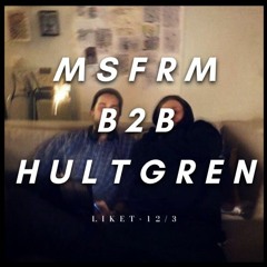 B2b w. MSFRM & Hultgren @ LIKET 12/3