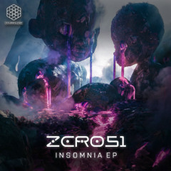 ZER051 - INSOMNIA (Original Mix)