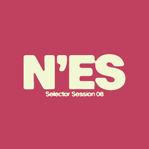 Selector Session - N'es [SSKI008]