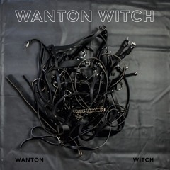 Wanton Witch - "Wanton Witch" [SALP009]