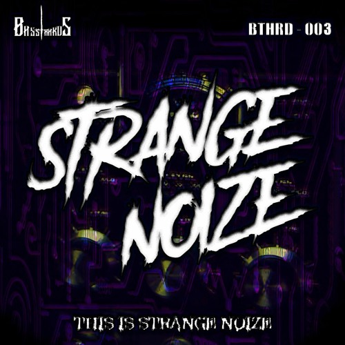 [BTHRD-003] Strange Noize - This Is Strange Noize