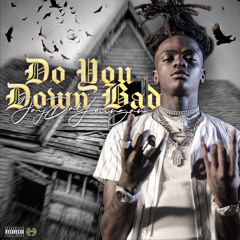 JayDaYoungan “Do You Down Bad”