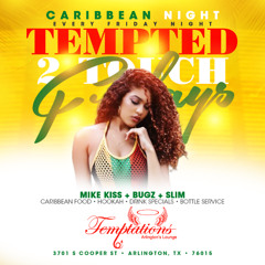 11/24/25 - Tempted 2 Touch Fridays @ Temptations Arlington - Mike Kiss x DJ Bugz