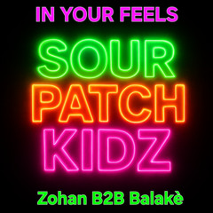 In Your Feels Zohan B2Balake