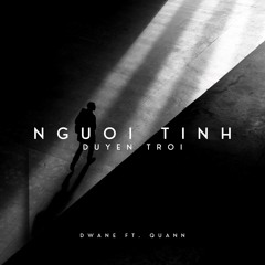Người Tính Duyên Trời - Dwane ft Quann (HPBD to meee)