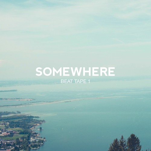 SOMEWHERE