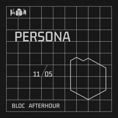Bloc Afterhour w/ Persona @Tilos Rádió, 11/05/2025