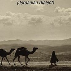 [Read] EBOOK 💑 Conversational Arabic Quick and Easy: Jordanian Dialect, Jordanian Ar