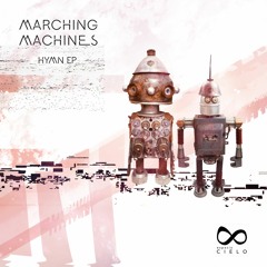 PREMIERE: Marching Machines - Empire [Espacio Cielo]