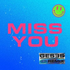 Oliver Tree & Robin Schulz - MISS YOU (GESES Remix)