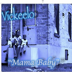 Vickeelo - "Mama Baby" (Prod By. MykelOnTheBeat)