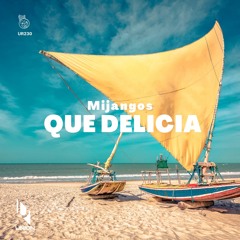 Mijangos "Que Delicia" *preview UR230