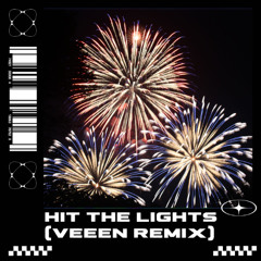 Hit the lights (VEEEN Remix)