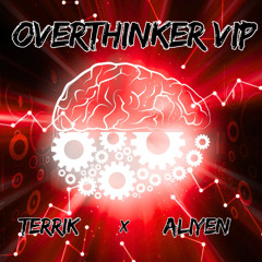 TERRIK - OVERTHINKER VIP (FT ALIYEN)
