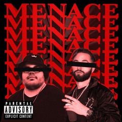 MENACE (ft. JustJuice)