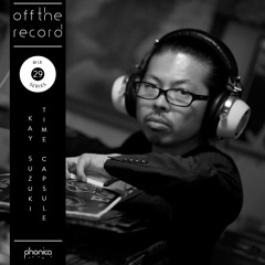 Off The Record Mix Series 29: Kay Suzuki (Time Capsule)