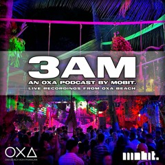 3AM CAST - Live Recordings from OXA Beach Koh Phangan