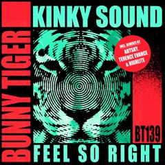 Kinky Sound - Feel So Right (ArtSky REMIX) [OUT NOW]