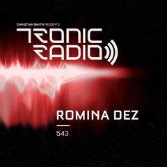 Tronic Podcast 543 with Romina Dez