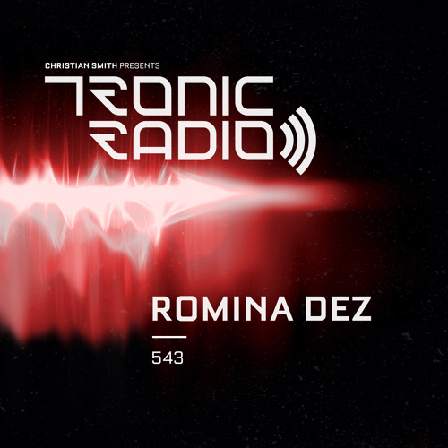 Tronic Podcast 543 with Romina Dez