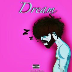 Dream (Prod. YungSurcha)