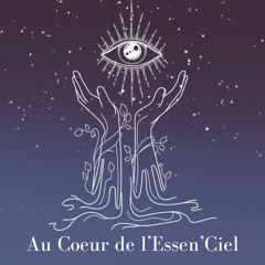 AU COEUR DE L'ESSENCIEL N°34 - 020525 -