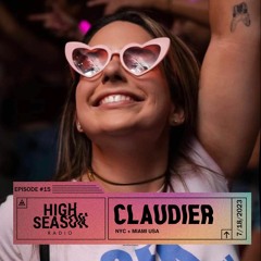 High Season Radio #15 - Claudier