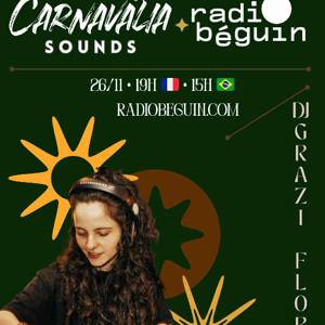 Carnavália Sounds • Dj âMy B. invite Grazi Flores (26.11.25)