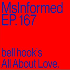 Episode 167: bell hook's All About Love