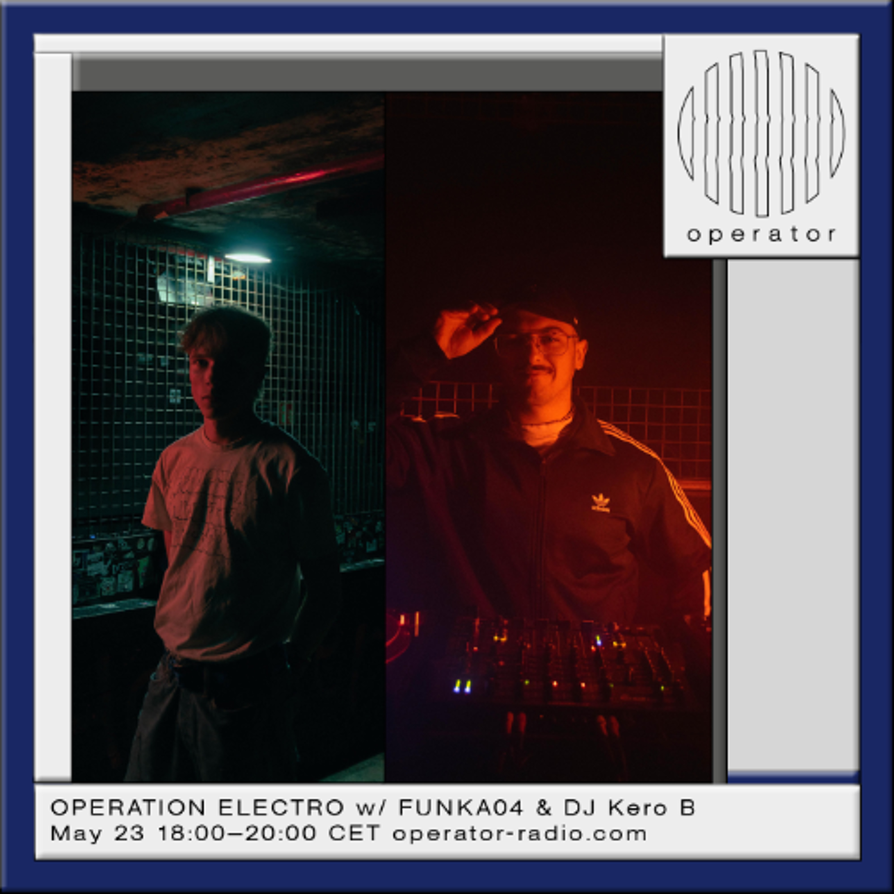 OPERATION ELECTRO w/ FUNKA04 & DJ Kero B - 23rd May 2026 episode artwork
