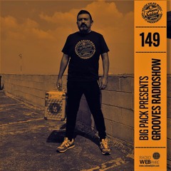 Big Pack presents Grooves Radioshow 149