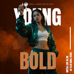 Young & Bold (Мы идём вперёд) — EN/RU Rap