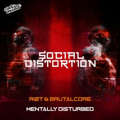 Riot & Brutalcore - Mentally Disturbed