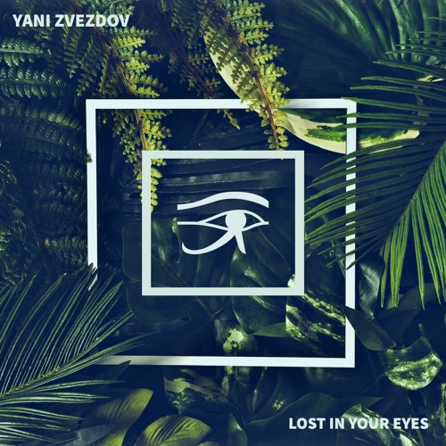 Yani Zvezdov - Lost In Your Eyes
