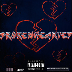 Brokenhearted (Prod. STUNNAH )