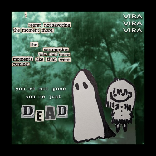 You're Not Gone, You're Just Dead!