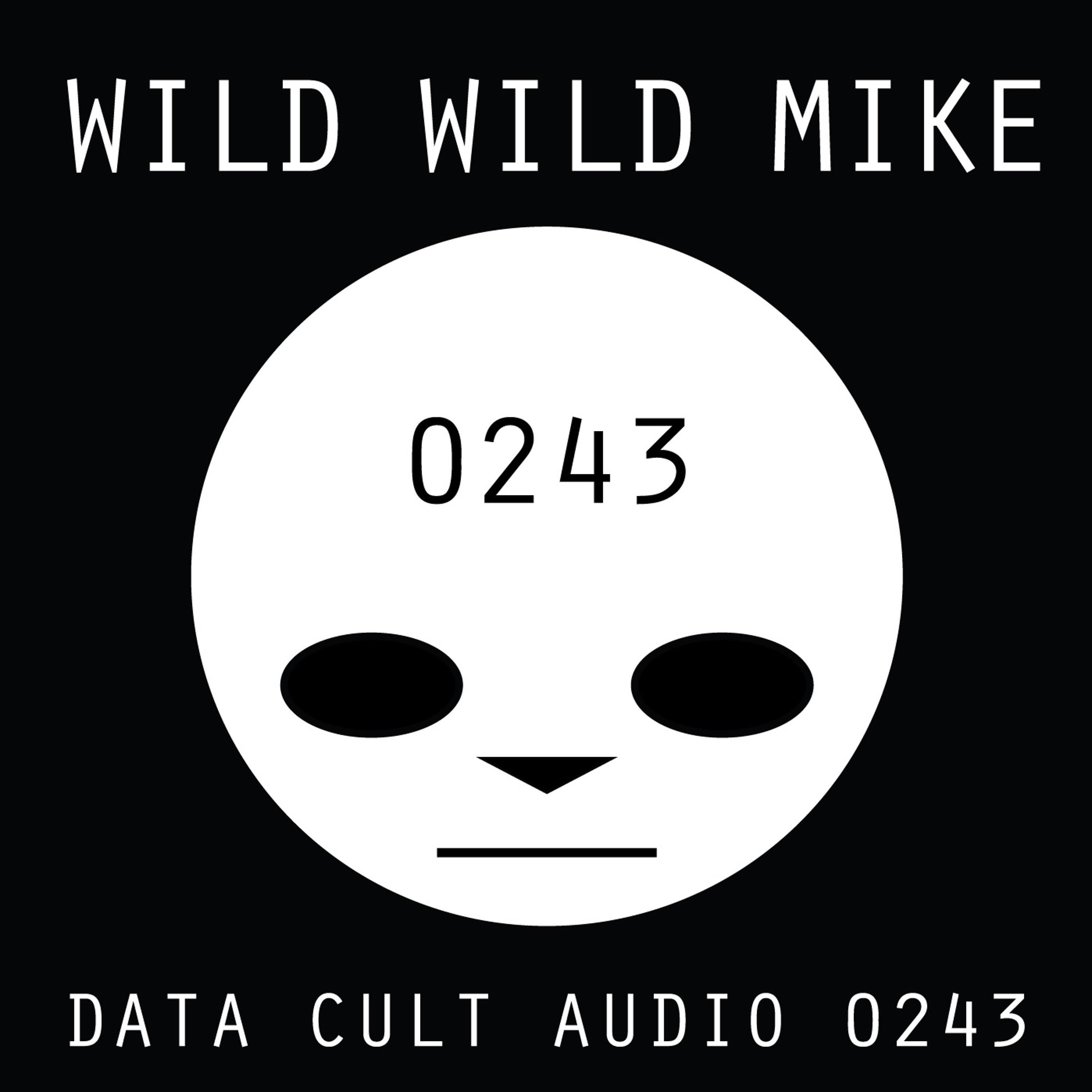 Data Cult Audio 0243 - Wild Wild Mike