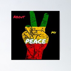 ABOUT MY PEACE