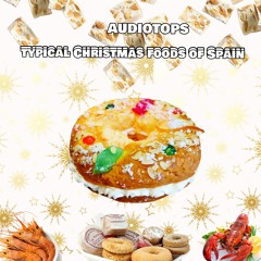 Typical Christmas Foods Of Spain